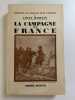 Histoire du Consulat et de l'Empire. Tome XIV: La Campagne de France. MADELIN Louis
