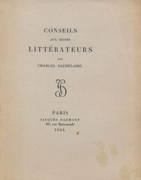 Conseils aux jeunes littérateurs . BAUDELAIRE Charles 