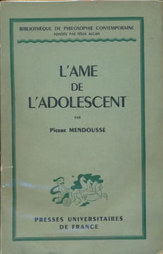 L'ame de l'adolescent. MENDOUSSE Pierre