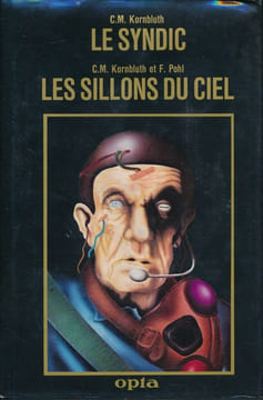 Le Syndic. Les Sillons du Ciel. KORNBLTH C. M - POHL F