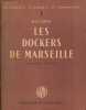 Les dockers de Marseille . LOEW M.R.