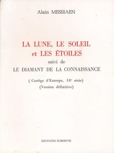 La lune, le soleil et les étoiles suivi de Le diamant de la connaissance (collège d'Euterpe, 18e série) version définitive