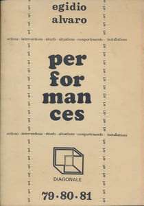 Performances. Actions Interventions Rituels Situations Comportements Installations