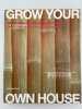 Grow your own house. Simon Velez une die bambusarchitektur. Simon Velez and bamboo architecture. VELEZ Simon ] 