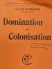 Domination et colonisation . HARMAND Jules