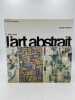 L'Art Abstrait. Volume 1. 1910 - 1918. SEUPHOR Michel 