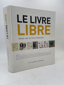 Le Livre Libre. Essai Sur Le Livre D'artiste