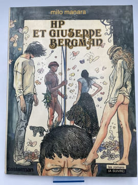 HP et Guiseppe Bergman . MANARA Milo