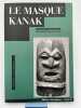 Le masque Kanak . KASARHEROU Emmanuel 