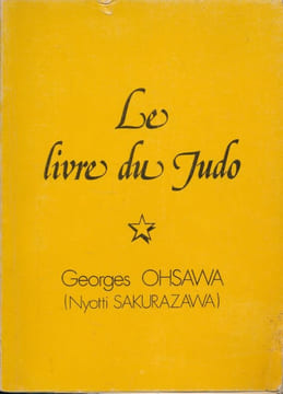 Le livre du judo . OHSAWA Georges