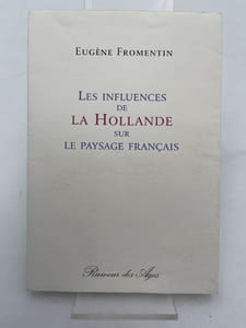 Les influences de la Hollande sur le paysage francais