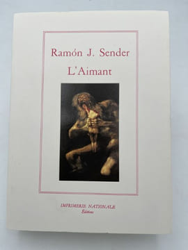 L'aimant . SENDER Ramon J 