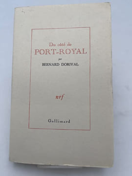 Du côté de Port-Royal . DORIVAL François 