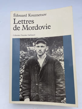 Lettres de Mordovie. KOUZNETSOV Edouard
