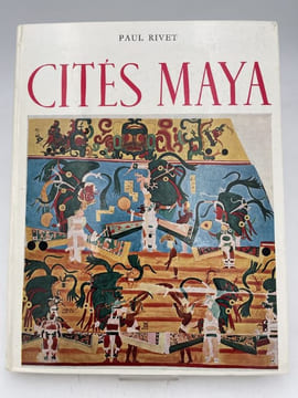 Cités mayas. RIVET Paul