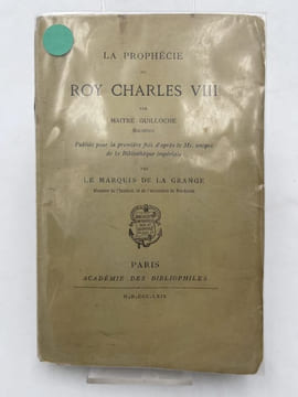 La prophécie du Roy Charles VIII . GUILLOCHE Maître