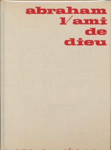 Abraham l'ami de Dieu