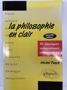 La philosophie en clair. 10 classiques sérieusement dépoussiérés