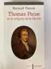 Thomas Paine ou la religion de la liberté. VINCENT Bernard