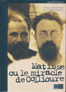 Matisse ou le miracle de Collioure