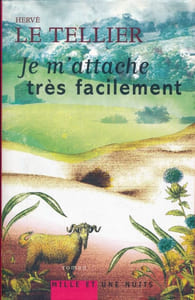 Je m'attache très facilement