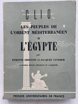 Les peuples de l'Orient méditerranéen. Tome II : L'Egypte. DRIOTON Etienne - VANDIER Jacques