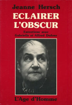 Eclairer l'obscur . HERSCH Jeanne