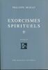 Exorcismes spirituels. Essais. Tome 2 . MURAY Philippe 