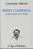 Dino Campana. Le mystique du chaos. Essai. MILESCHI Christophe