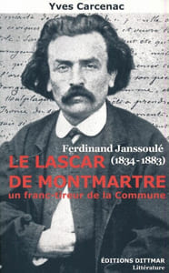Ferdinand Janssoulé (1834 - 1883). Le Lascar de Montmartre, un franc-tireur de la Commune