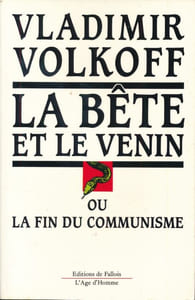 La bête et le venin ou la fin du communisme
