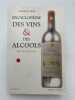 Encyclopédie des vins et des alcools de tous les pays. LICHINE Alexis