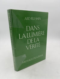 Dans la lumière de la vérité. Message du graal. Tome 1