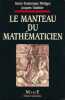 Le manteau du mathématicien. PHILIPPE Marie Dominique - VAUTHIER Jacques
