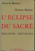 L'éclipse du sacré. Discours - Réponses . BENOIST Alain de - MOLNAR Thomas 