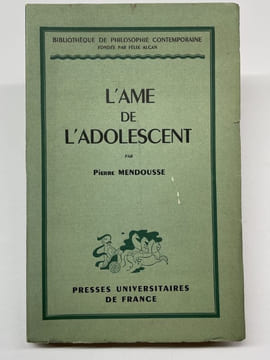 L'ame de l'adolescent. MENDOUSSE Pierre