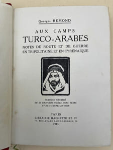 Aux camps Turco-Arabes. Notes de route et de guerre en Tripolitaine et en Cyrénaïque