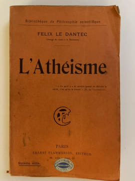 L'athéisme . LE DANTEC Félix