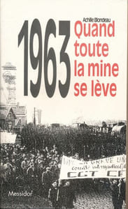 1963. Quand toute la mine se lève