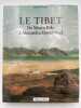 Le Tibet. De Marco Polo à Alexandra David-Néel. TAYLOR Michael