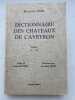 Dictionnaire des Chateaux de l'Aveyron . NOEL Raymond