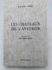 Dictionnaire des Chateaux de l'Aveyron . NOEL Raymond