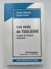 Les mots de Toulouse. Lexique du fran&ccedil;ais toulousain. MOREUX Bernard - RAZOU Robert