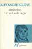 Introduction à la lecture de Hegel . KOJEVE Alexandre 