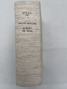 Albert de Mun. Catholicisme Français et catholicisme romain. Du Syllabus au ralliement