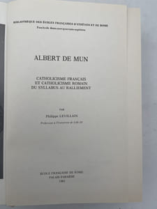 Albert de Mun. Catholicisme Français et catholicisme romain. Du Syllabus au ralliement