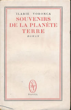 Souvenirs de la planète terre. VORONCA Ilarie