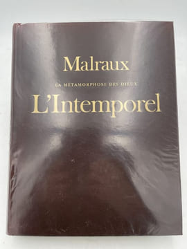 La métamorphose des Dieux. L'intemporel. MALRAUX André