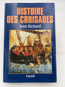 Histoire des Croisades. RICHARD Jean