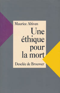 Une éthique pour la mort